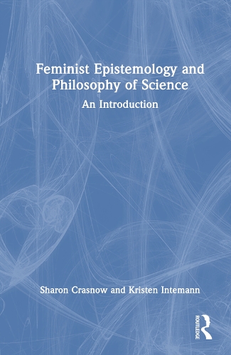 Бумажная книга «Feminist Epistemology and Philosophy of Science: An Introduction», авторов Кристен Интеманн, Шэрон Краснов - фото №1