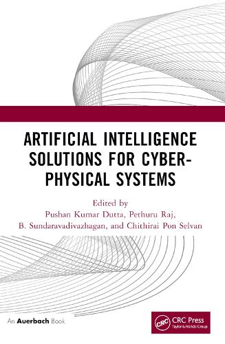 Бумажная книга «Artificial Intelligence Solutions for Cyber-Physical Systems» - фото №1