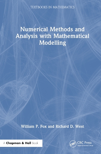 [object Object] «Numerical Methods and Analysis with Mathematical Modelling», авторів Річард Д. Вест, Вільям П. Фокс - фото №1