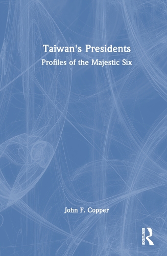Паперова книга «Taiwan's Presidents: Profiles of the Majestic Six», автор Джон Ф. Коппер - фото №1