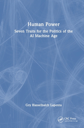 Бумажная книга «Human Power: Seven Traits for the Politics of the AI Machine Age», автор Гры Хассельбальх - фото №1