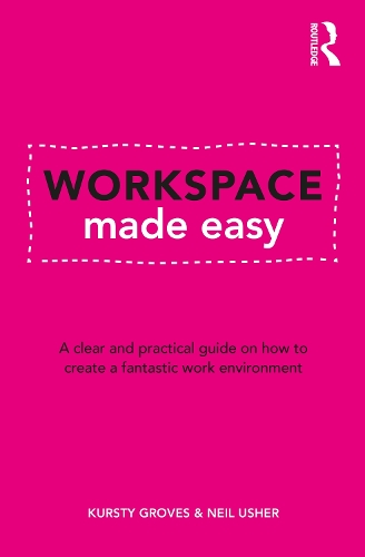 [object Object] «Workspace Made Easy: A clear and practical guide on how to create a fantastic work environment», авторів Курсті Ґроувз, Ніл Ашер - фото №1