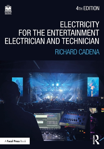 Бумажная книга «Electricity for the Entertainment Electrician and Technician: Electricity, Power Distribution, and Electrical Safety for the Stage and Set», автор Ричард Кадена - фото №1