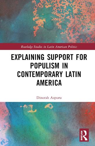 Паперова книга «Explaining Support for Populism in Contemporary Latin America», автор Дінора Азпуру - фото №1