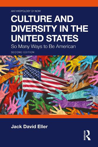 Бумажная книга «Culture and Diversity in the United States: So Many Ways to Be American», автор Джек Дэвид Эллер - фото №1