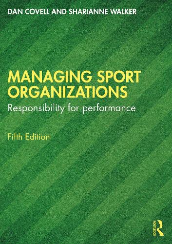 Бумажная книга «Managing Sport Organizations: Responsibility for performance», автор Шарианн Уокер - фото №1