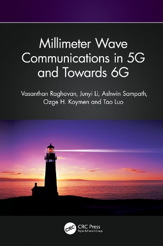 [object Object] «Millimeter Wave Communications in 5G and Towards 6G», авторов Эшвин Сампатх, Цзюньи Ли, Озге Х. Коймен, Тао Ло, Васантхан Рагхаван - фото №1