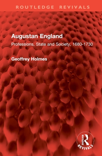 Паперова книга «Augustan England: Professions, State and Society, 1680-1730», автор Джеффрі Холмс - фото №1