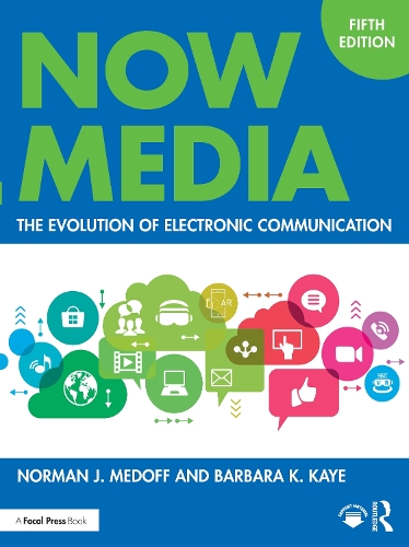 Паперова книга «Now Media: The Evolution of Electronic Communication», авторів Барбара К. Кайє, Норман Медофф - фото №1