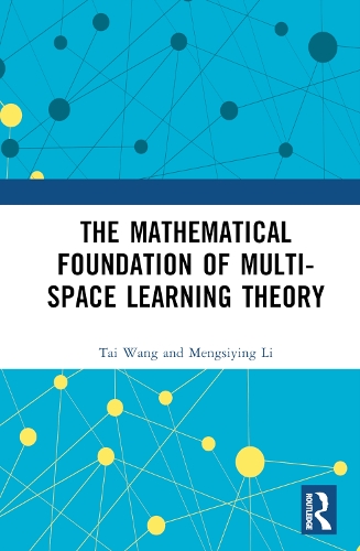 Паперова книга «The Mathematical Foundation of Multi-Space Learning Theory», авторів Менгсіїнг Лі, Тай Ван - фото №1