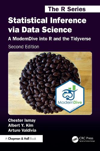 Бумажная книга «Statistical Inference via Data Science: A ModernDive into R and the Tidyverse», авторов Альберт Й. Ким, Артуро Вальдивия, Честер Исмэй - фото №1