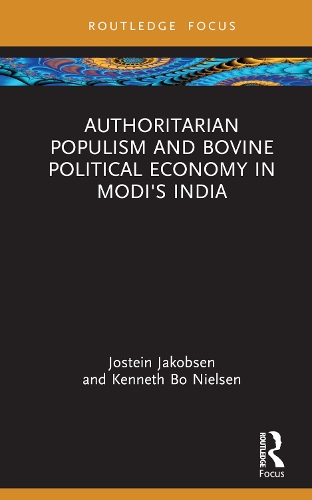 Паперова книга «Authoritarian Populism and Bovine Political Economy in Modi’s India», авторів Йостейн Якобсен, Кеннет Бо Нільсен - фото №1