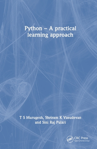 [object Object] «Python: A Practical Learning Approach», авторів Шрірам К. Васудеван, Сіні Радж Пуларі, Т.С. Муругеш - фото №1