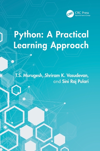 [object Object] «Python: A Practical Learning Approach», авторів Шрірам К. Васудеван, Сіні Радж Пуларі, Т.С. Муругеш - фото №1