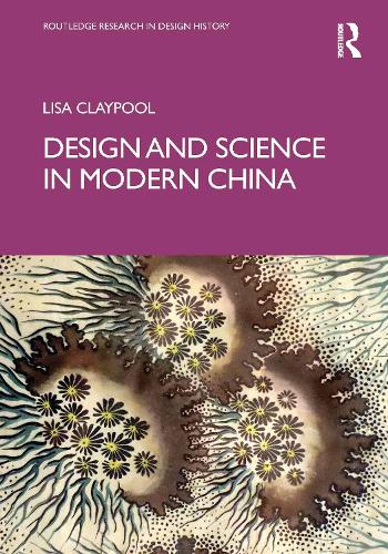 Паперова книга «Design and Science in Modern China», автор Ліза Клейпул - фото №1
