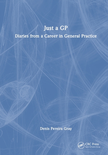 Бумажная книга «Just a GP: Diaries from a Career in General Practice», автор Денис Перейра Грей - фото №1