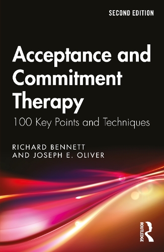[object Object] «Acceptance and Commitment Therapy: 100 Key Points and Techniques», авторов Джозеф Э. Оливер, Ричард Беннет - фото №1