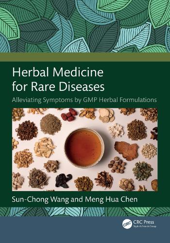Бумажная книга «Herbal Medicine for Rare Diseases: Alleviating Symptoms by GMP Herbal Formulations», автор Сун-Чонг Ванг - фото №1