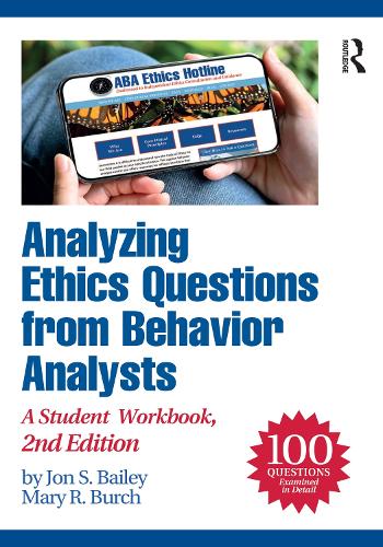 Паперова книга «Analyzing Ethics Questions from Behavior Analysts: A Student Workbook», авторів Джон С. Бейлі, Мері Р. Берч - фото №1