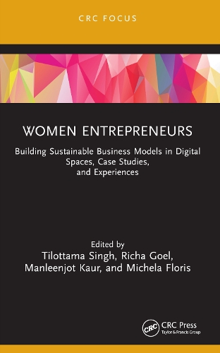 Паперова книга «Women Entrepreneurs: Building Sustainable Business Models in Digital Spaces, Case Studies, and Experiences» - фото №1