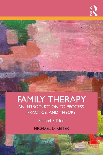 Бумажная книга «Family Therapy: An Introduction to Process, Practice, and Theory», автор Майкл Д. Райтер - фото №1