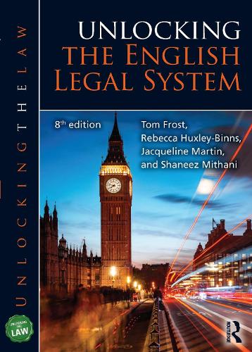 Бумажная книга «Unlocking the English Legal System», авторов Жаклин Мартин, Ребекка Хаксли-Биннс, Шаниз Митани, Том Фрост - фото №1