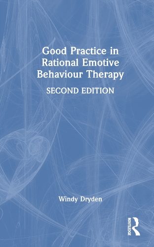 Паперова книга «Good Practice in Rational Emotive Behaviour Therapy», автор Вінді Драйден - фото №1