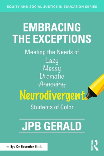 [object Object] «Embracing the Exceptions: Meeting the Needs of Neurodivergent Students of Color», автор Дж. П. Джеральд - фото №1
