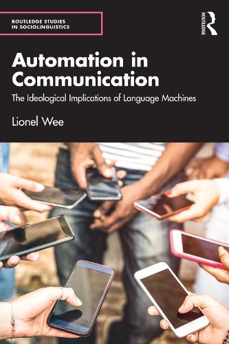 [object Object] «Automation in Communication: The Ideological Implications of Language Machines», автор Лайонел Ві - фото №1