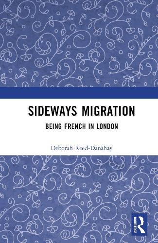Бумажная книга «Sideways Migration: Being French in London», автор Дебора Рид-Данахай - фото №1