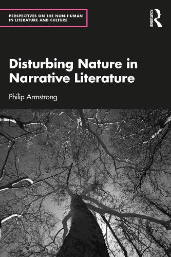 Бумажная книга «Disturbing Nature in Narrative Literature», автор Филип Армстронг - фото №1