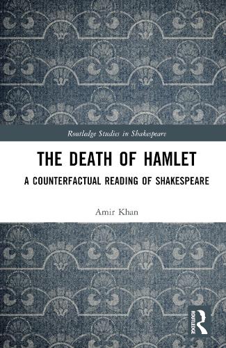 Бумажная книга «The Death of Hamlet: A Counterfactual Reading of Shakespeare», автор Амир Хан - фото №1