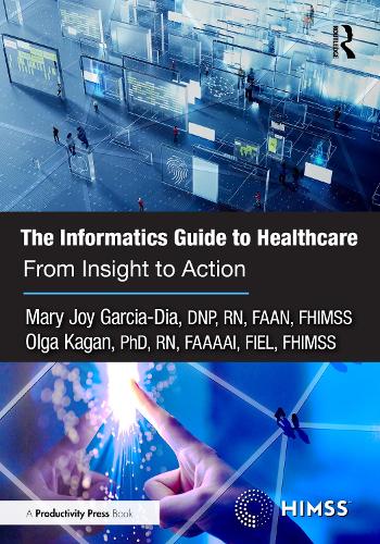 Бумажная книга «The Informatics Guide to Healthcare: From Insight to Action» - фото №1