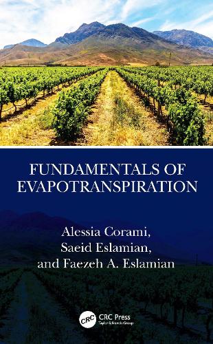 Паперова книга «Fundamentals of Evapotranspiration», авторів Алессія Корамі, Фаезе А. Есламіан, Саїд Есламіан - фото №1