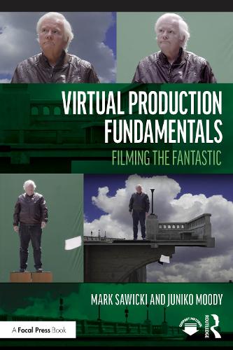 Паперова книга «Virtual Production: Essential Elements on a Budget», авторів Джуніко Муді, Марк Савіцкі - фото №1