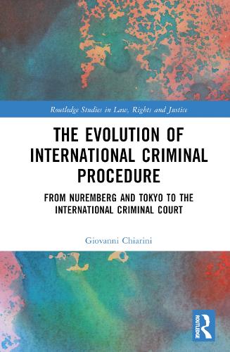 Бумажная книга «The Evolution of International Criminal Procedure: From Nuremberg and Tokyo to the International Criminal Court», автор Джованни Кьярини - фото №1