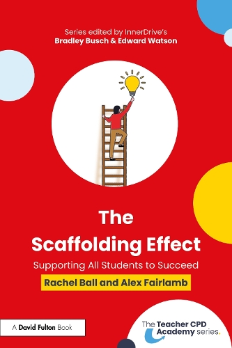 Паперова книга «The Scaffolding Effect: Supporting All Students to Succeed», авторів Алекс Ферламб, Рейчел Болл - фото №1