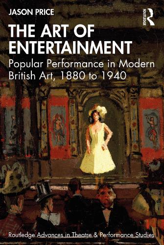 Бумажная книга «The Art of Entertainment: Popular Performance in Modern British Art, 1880 to 1940», автор Джейсон Прайс - фото №1