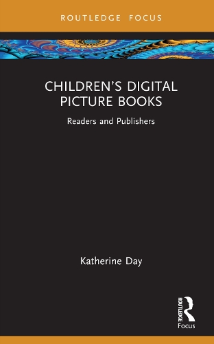 Паперова книга «Children’s Digital Picture Books: Readers and Publishers», автор Кетрін Дей - фото №1