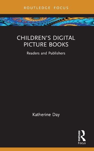 Паперова книга «Children’s Digital Picture Books: Readers and Publishers», автор Кетрін Дей - фото №1