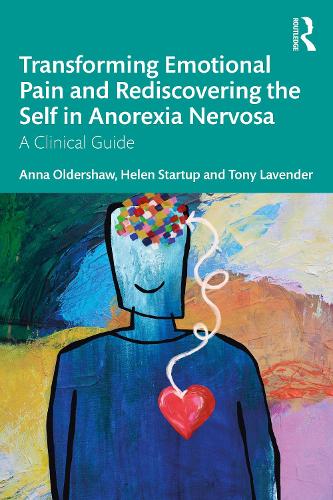 Бумажная книга «Transforming Emotional Pain and Rediscovering the Self in Anorexia Nervosa: A Clinical Guide», автор Хелен Стартап - фото №1