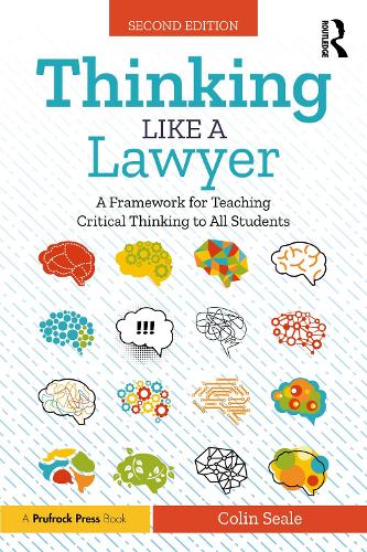 Паперова книга «Thinking Like a Lawyer: A Framework for Teaching Critical Thinking to All Students», автор Колін Сіл - фото №1