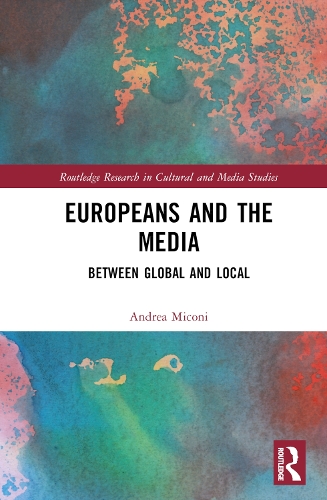 [object Object] «Europeans and the Media: Between Global and Local», автор Андреа Міконі - фото №1