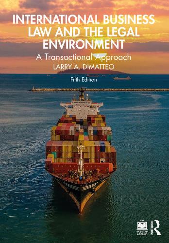 Бумажная книга «International Business Law and the Legal Environment: A Transactional Approach», автор Ларри А. ДиМаттео - фото №1