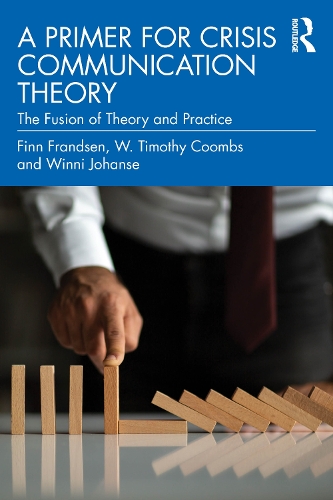 Бумажная книга «A Primer for Crisis Communication Theory: The Fusion of Theory and Practice», авторов Финн Франдсен, У. Тимоти Кумбс - фото №1