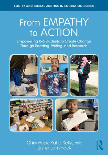 Бумажная книга «From Empathy to Action: Empowering K–6 Students to Create Change Through Reading, Writing, and Research», автор Кэти Келли - фото №1