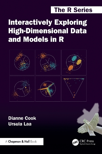 Бумажная книга «Interactively Exploring High-Dimensional Data and Models in R», авторов Дайан Кук, Урсула Лаа - фото №1