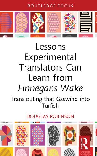 [object Object] «Lessons Experimental Translators Can Learn from Finnegans Wake: Translouting that Gaswind into Turfish», автор Дуглас Робінсон - фото №1