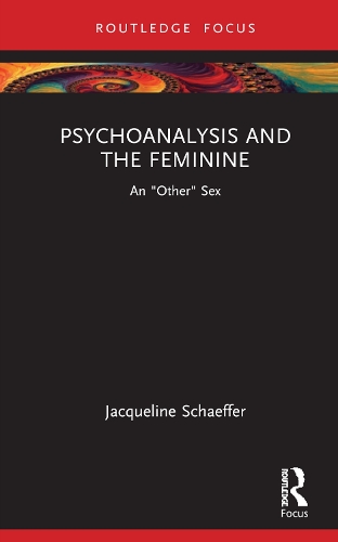 Бумажная книга «Psychoanalysis and the Feminine: An "Other" Sex», автор Жаклин Шеффер - фото №1