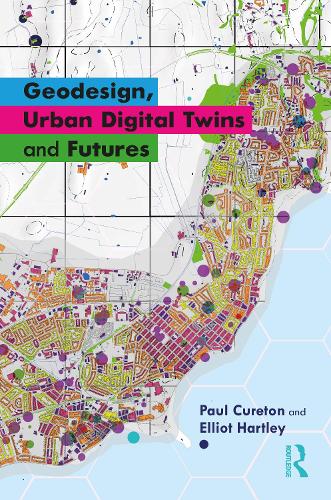 Бумажная книга «Geodesign, Urban Digital Twins, and Futures», автор Пол Кьюретон - фото №1